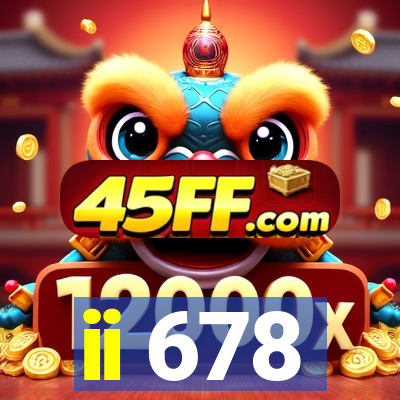 ii 678